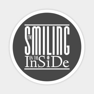 I’m Smiling On The Inside 02white-greyDot Magnet